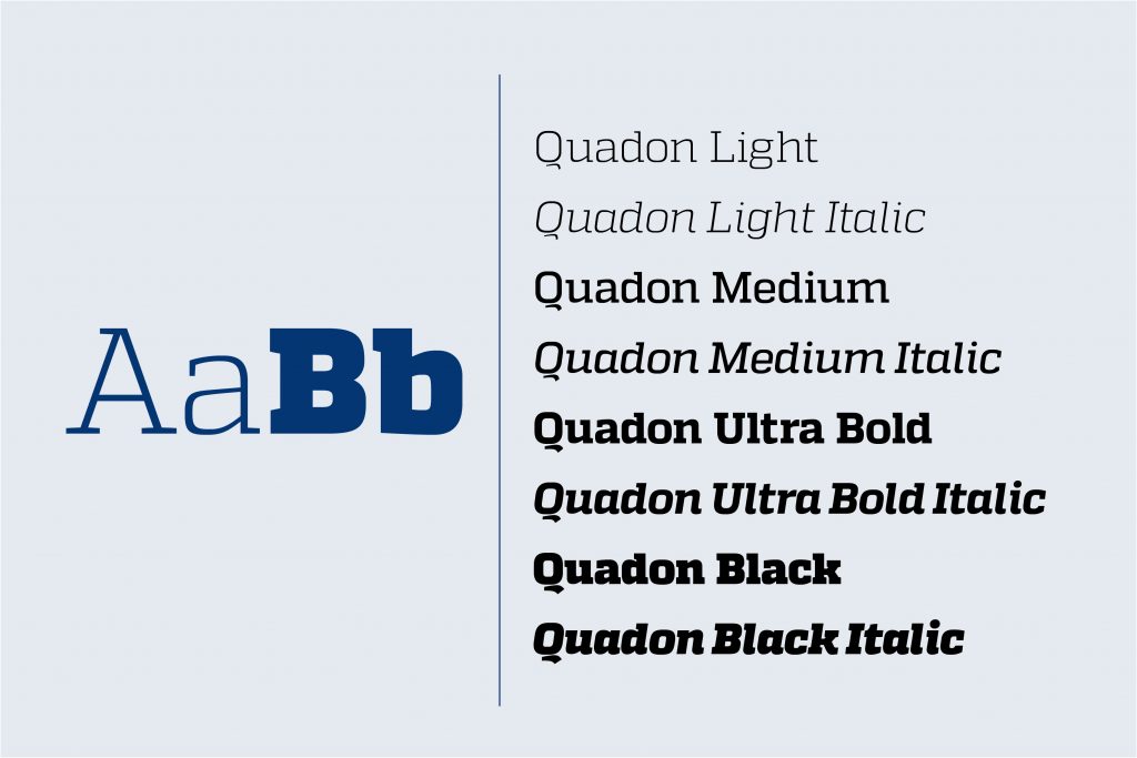 Typographic sample showing weights of Quadon typeface