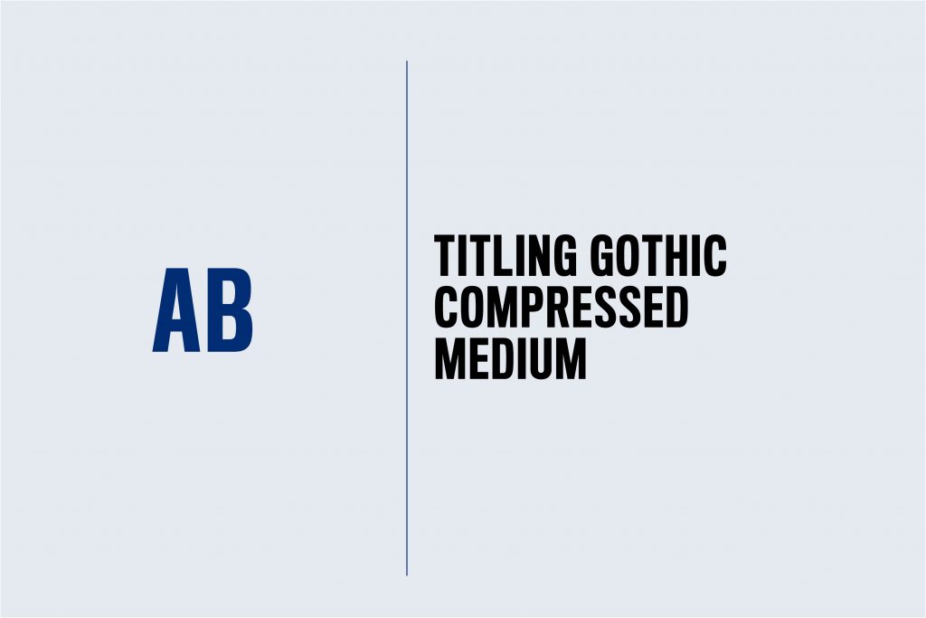 Typographic sample showing Titling Gothic Compressed Medium type style