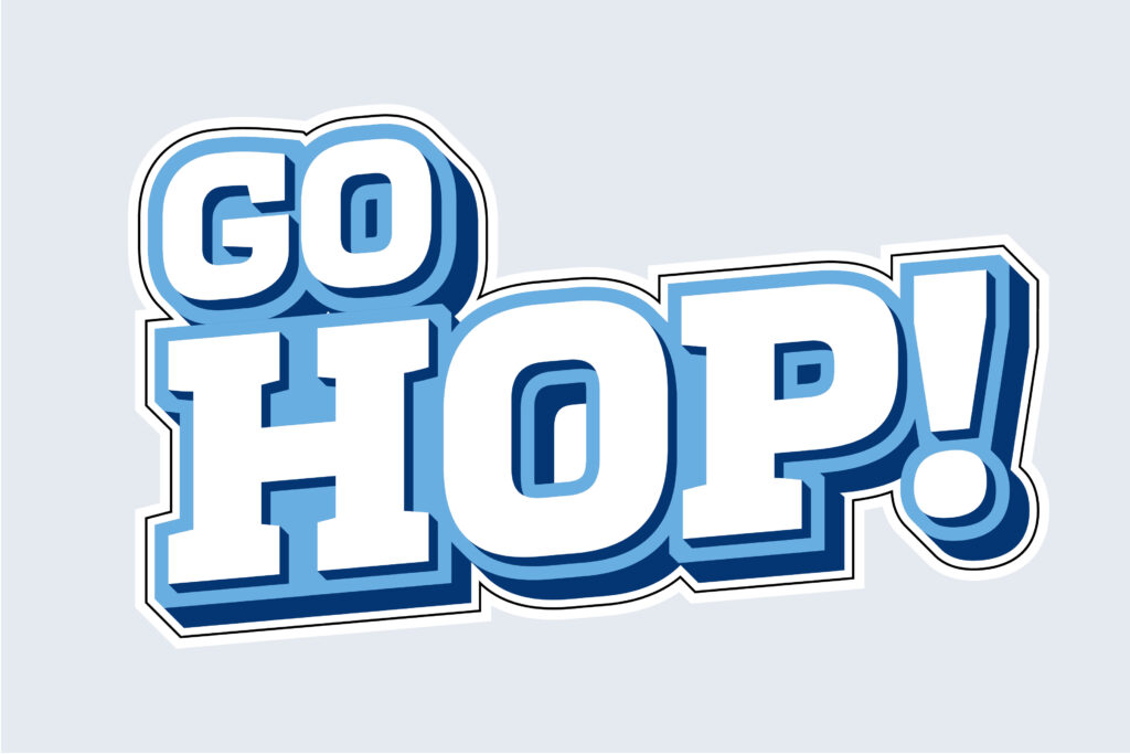 "Go Hop!" set in block letters set on an angle.