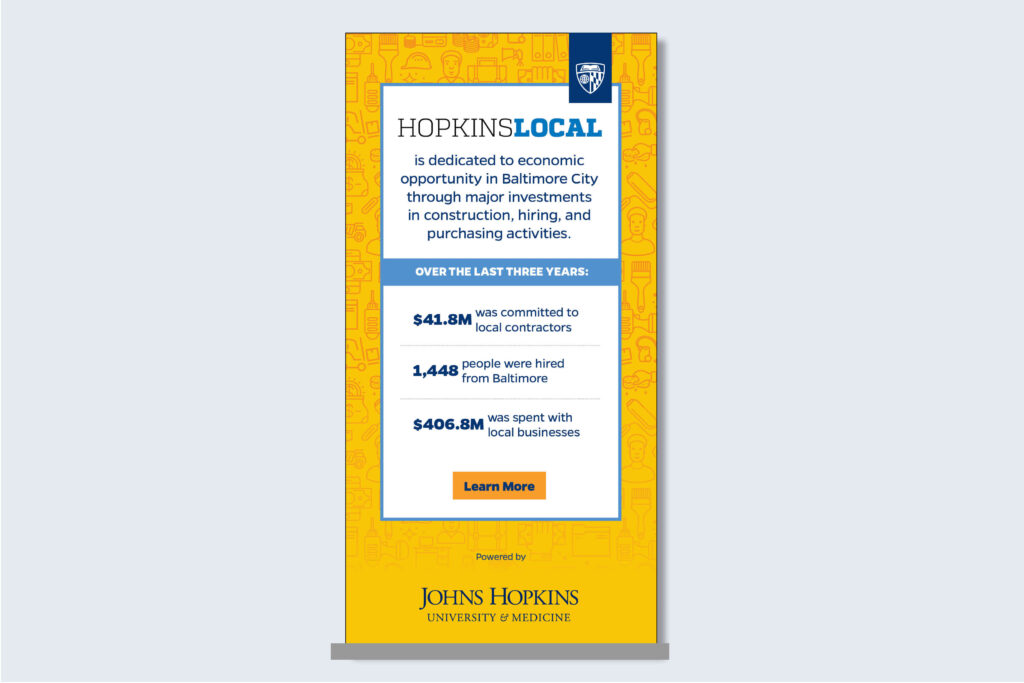 Pop-Up banner design for HopkinsLocal program showing joint University and Medicine wordmark in place, which is permitted.